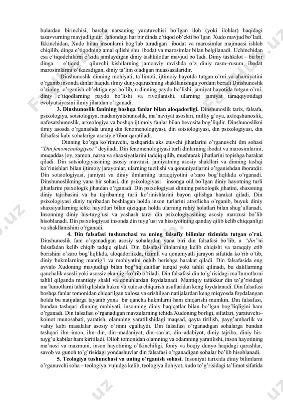 ati ulug’ xalqning ishi ham ulug’, hayoti yorug’ va kelajagi farovon bo’ladi. 3-jild. toshkent, o’zbekiston, 2019 yil, 375-376 betlar. ] bugungi kunda jahonda ro’y berayotgan globallashuv jarayonida dinlarni o’rganish muhim ahamiyat kasb etmoqda. jahonning ba’zi mintaqalarida diniy asosdagi kelishmovchiliklarning vujudga kelishi, din shiori ostida ekstremistik, fundamentalistik g’oyalarning ilgari surilishi, missionerlik va prozelitizm harakatlarining paydo bo’lib targ’ibotchilik faoliyati olib borilishi, dinlar o’rtasidagi to’qnashuvlar to’g’risidagi turli qarashlarning ilgari surilishi dinshunoslik faniga bo’lgan e’tiborni kuchaytirmoqda. ko’pmillatli hamda ko’pkonfessiyali o’zbekiston respublikasida din va bag’rikenglik masalasi mamlakatda tinchlik barqarorlik, millatlararo totuvlik hamda dinlararo hamjihatlikni ta’minlashda muhim ahamiyat kasb etmoqda. dinshunoslik fani milliy va diniy qadriyatlarning tarixan mushtarakligi, ularning umuminsoniy qadriyatlar bilan uyg’unligi, bu qadriyatlarning hozirgi mustaqil o’zbekiston sharoitidagi ahamiyatini yanada aniqroq yoritib beradi, dinga nisbatan to’g’ri, ilmiy yondashuvni shakllantirib, dinning insonparvarlik va bag’rikenglik mohiyatini ochib berishga xizmat qiladi. dinshunoslik fani din, uning mohiyati, turli shakllari, ta’limotlari, yo’nalishlari, ijtimoiy mohiyati haqidagi dunyoqarashni shakllantirishga yordam beradi 2. …