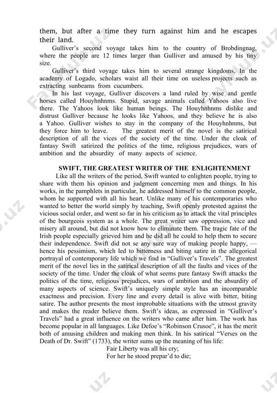 e scenes and nations described in the book are so extraordinary and amusing, that novel is as great a favourite with children as with adults. the novel is divided into four parts, or four voyages : 1. a voyage to lilliput. 1. a voyage to brobdingnag. 1. a voyage to laputa, balnibarbi, luggnagg, glabdubdrib and japan. 1. a voyage to the country of the houyhnhnms. gulliver first visits to lilliputians – tiny people whose bodies and surroundings are only 1/ 12 the size of normal people and things. at first the lilliputians treat gulliver well. gulliver helps them, but after a time they turn against him and he escapes their land. gulliver’s second voyage takes him to the country of brobdingnag, where the people are 12 times larger than gulliver and amused by his tiny size. gulliver’s third voyage takes him to several strange kingdoms. in the academy of logado, …