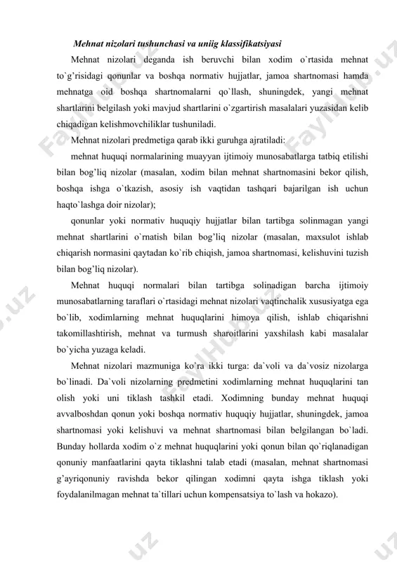 ini yoki qonun bilan qo`riqlanadigan qonuniy manfaatlarini qayta tiklashni talab etadi (masalan, mehnat shartnomasi g’ayriqonuniy ravishda bekor qilingan xodimni qayta ishga tiklash yoki foydalanilmagan mehnat ta`tillari uchun kompensatsiya to`lash va hokazo). da`vosiz mehnat nizolari ish beruvchi bilan korxonadagi kasaba uyushma qo`mitasi yoki xodimlarning boshqa vakillik organlari o`rtasida mehnat shartlarini o`rnatish yoki o`zgartirish kabi masalalarda namoyon bo`ladi. odatda, bu turkumdagi nizolar tegishli qonunlar yoki boshqa ayrim normativ huquqiy hujjatlar bilan hal etilmagan masalalar yuzasidan kelib chiqadi. bunday vaqtda nizo bevosita korxonada ish beruvchi bilan kasaba uyushmasi o`rtasida kelishish yo`li bilan hal etiladi (masalan, korxonada yangi ishlab chiqarish normasini belgilash haqidagi nizolar). ushbu nizolarning predmeti muayyan xodimga tegishli bo`lmasligi, balki korxona xodimlarining barchasiga taalluqli bo`lishi mumkin. mehnat nizolari sub`ektiga qarab quyidagilarga bo`linadi: yakka tartibdagi nizolar; jamoalargadoir,nizolar; mehnat nizolari o`z ob`ektiga ko`ra, mulkiy harakterdagi va mulkiy harakterga ega bo`lmagan nizolar deb ataladi. ta`kidlash joizki, mehnat nizolari turli sabablar oqibatida kelib chiqadi. jumladan, nizoning …