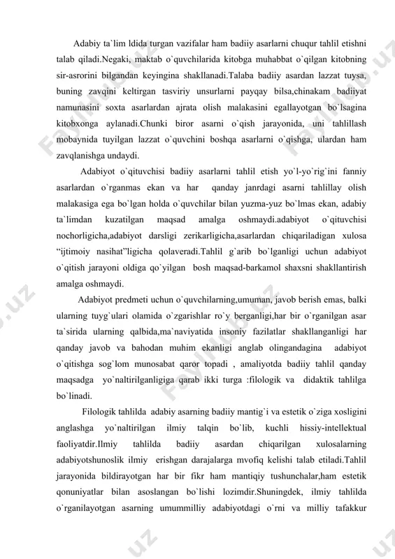 altirilgan ilmiy talqin bo`lib, kuchli hissiy-intellektual faoliyatdir.ilmiy tahlilda badiiy asardan chiqarilgan xulosalarning adabiyotshunoslik ilmiy erishgan darajalarga mvofiq kelishi talab etiladi.tahlil jarayonida bildirayotgan har bir fikr ham mantiqiy tushunchalar,ham estetik qonuniyatlar bilan asoslangan bo`lishi lozimdir.shuningdek, ilmiy tahlilda o`rganilayotgan asarning umummilliy adabiyotdagi o`rni va milliy tafakkur taraqqiyotiga ta`sir darajasi ko`rsatilishi ko`zda tutlishi kerak.filologik tahlil ommaboplikdan yuqoriroq turishi va har qanday adabiy hodisa mutaxassis nazari bilan tahlil etilishini taqozo qiladi.lekin filologik tahlildagi asosiy narsa badiiy asarning badiiylini,ta`sirchanligini ta`minlagan jihatlari qaysilar,badiiy joziba,so`z sehri,san`atning sirli tomoni nimada ekanligini ko`rsata bilishdir. o`quv tahlili ilmiy tahlil singari faqat ilmiy estetik faoliyat bo`lib qolmay, balki pedagogik-psixologik jarayon hamdir.chunki pedagogik maqsdga yo`naltirilganlik har qanday didaktik tahlilning asosiy belgisidir.agar filologik tahli yolg`iz olimning aqliy faoliyati natijasi bo`lsa, o`quv tahlili odamlar bilan bevosita muloqat mobaynida amalga oshiriladigan jarayondir.didaktik tahlilda esa tahlil qaratilgan o`quvchilar tahlil jarayonida bevosita ishtirok etadilar va barcha aqliy estetik harakatlar ana shu ishtirokchilarning imkoniyatlari va saviyalariga moslashtirilgan holda …