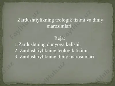 zardushtiylikning teologik tizimi va diniy marosimlari — PPTX