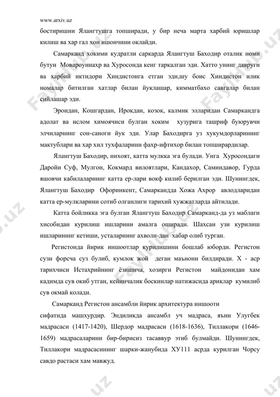 ахо савгалар билан сийлашар эди. эрондан, кошгардан, ирокдан, козок, калмик элларидан самаркандга адолат ва ислом химоячиси булган хоким хузурига ташриф буюрувчи элчиларнинг сон-саноги йук эди. улар баходирга уз хукумдорларининг мактублари ва хар хил тухфаларини фахр-ифтихор билан топширардилар. ялангтуш баходир, нихоят, катта мулкка эга булади. унга хуросондаги даройи суф, мулгон, кокмард вилоятлари, кандахор, саминдавор, гурда яшовчи кабилаларнинг катта ер-лари вокф килиб берилган эди. шунингдек, ялангтуш баходир офоринкент, самаркандда хожа ахрор авлодларидан катта ер-мулкларини сотиб олганлиги тарихий хужжатларда айтилади. катта бойликка эга булган ялангтуш баходир самарканд-да уз маблаги хисобидан курилиш ишларини амалга оширади. шахсан узи курилиш ишларининг кетиши, усталарнинг ахволи-дан хабар олиб турган. регистонда йирик иншоотлар курилишини бошлаб юборди. регистон сузи форсча суз булиб, кумлок жой деган маънони билдиради. х - аср тарихчиси истахрийнинг ёзишича, хозирги регистон майдонидан хам кадимда сув окиб утган, кейинчалик боскинлар натижасида ариклар кумилиб сув окмай колади. самарканд регистон ансамбли йирик архитектура иншооти сифатида машхурдир. эндиликда ансамбл уч …