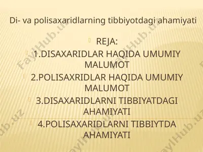 di- va polisaxaridlarning tibbiyotdagi ahamiyati — PPTX