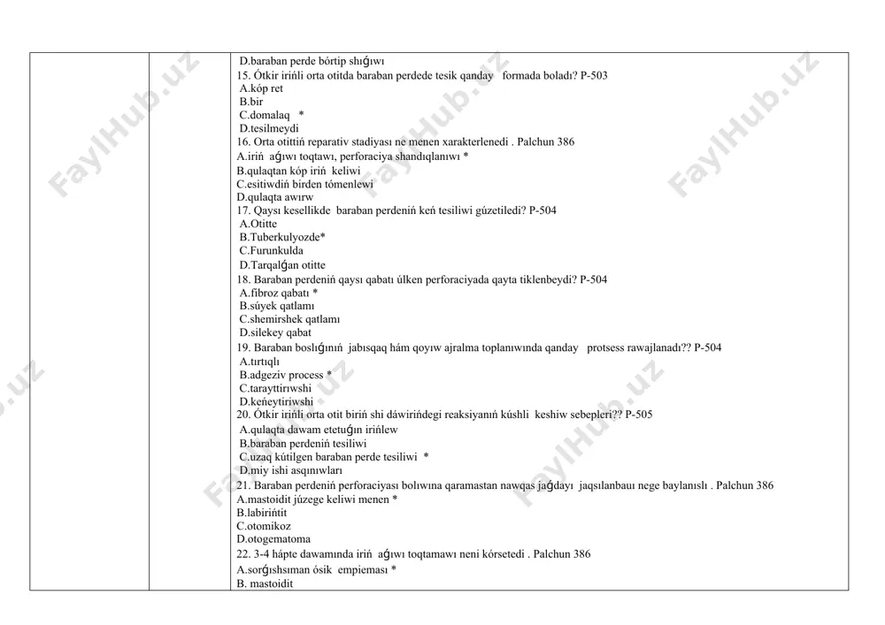 wı neni kórsetedi . palchun 386 а.sorǵıshsıman ósik empieması * b. mastoidit c.labiriń tit d.otomikoz 23. infeksiyanıń shaqmaq tezliginde orta qulaqtan miy boslıǵına tarqalıwı qanday askınıuga alıp keledi? p 505 а.miy ishi asqınıwları * b.rinogen asqınıwları c.orbital asqınıwları d.tonzillogen asqınıwları 24. geyde, kesellik apiwayı keshkende baraban perde tesilgennen soń, nawqastıń jaǵdayı jaqsılanǵanan son hám temperatura normal jaǵdayǵa kelgeninde, temperatura taǵı kóteriledi , qulaqda awırw payda bolıuı ne menen baylanıslı? p-505 а.rinit b.rinofaringit c.orta otit d.mastoidit baslanıwı menen* 25. ótkir otite joqarı leykotsitoz shepke jıljıwı neniń belgisi esaplanadı . palchun 506 a.asqınǵan antrit rawajlanıwı b.ótkir otittiń reperativ stadiyası c.mastoidittiń payda bolıwı* d.labirińtit payda bolıwı 26. ótkir irińli orta otit keselligi dawamlılıǵı qansha .palchun 506 a.10-14 kún b.4-5 hápte c. 5-6 kún d.2-3 xhápte * 27/ ótkir irińli orta otit diagnozı nege tiykarlanıp qoyıladı palchun506 а.otoskopiya* b. laringoskopiya c.rentgenografiya d.rinoskopiya 28. ótkir irińli orta otit keselligi differencial diagnostikası qaysı kesellik penen ótkeriledi …