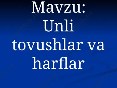 unli tovushlar va harflar (dars ishlanma) — PPT