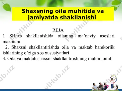 shaxsning oila muhitida va jamiyatda shakllanishi — PPTX