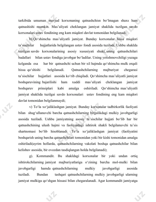 rtiq ishtirokchilar to‘la majburiyat bilan ta’sis etilsalar, u holda ular korxonaning qarzlari bo‘yicha birgalikda javobgar hisoblanadilar. kommandit jamiyati shaklida tuzilgan, korxonaning faoliyati ta’sis shartnomasi asosida tartibga solib turiladi. kommandit jamiyat faoliyatini boshqarish esa faqat to‘la majburiyat yuklatilgan ishtirokchilar tomonidan amalga oshiriladi(agarda bunday ishtirokchi faqat bir knshidan iborat bo‘lsa, u holda faoliyatni uning o‘zi boshqaradi). qolgan ishtirokchilar korxonani boshqarish mas’ul shaxsning faoliyatiga aralashishi va qarshilik ko‘rsatishga haqqi yo‘q. hozirgi sharoitda sherikchilik asosida tuzilgan savdo korxonalarining ko‘lami kengayib bormoqda. ularning ko‘pchilik qismi mas’uliyati cheklangan jamiyat shaklida tuzilgan. 3. korporativ savdo korxonalari aksionerlik jamiyati shaklida tuzilgan yuridik shaxs maqomidagi xo‘jalik yurituvchi subyektdir. bunday jamiyag nominal qiymati bir xil bo‘lgan aksiyalarning belgilangan miqdori bo‘yicha joriy etilgan o‘z ustav fondiga ega bo‘lib, faqat o‘z mulki chegarasida javobgar hisoblanadi. aksionerlik jamiyatining yuqori boshqaruv organi bo‘lib uning umumiy aksiyadorlar yig‘ini hisoblanadi. operativ boshqaruvni amalga oshiruvchi, ijro etuvchi organ bo‘lib, aksionerlik jamiyatining raisi boshchiligidagi aksiyadorlar idorasi namoyon bo‘ladi. …