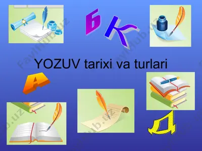 yozuv tarixi va turlari — PPT