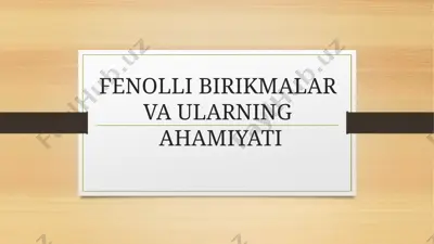 fenolli birikmalar — PPTX