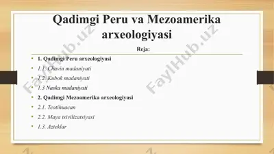 qadimgi peru va mezoamerika arxeologiyasi — PPTX