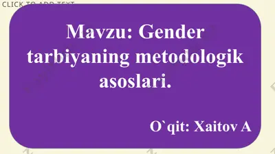 gender tarbiyaning metodologik asoslari — PPTX