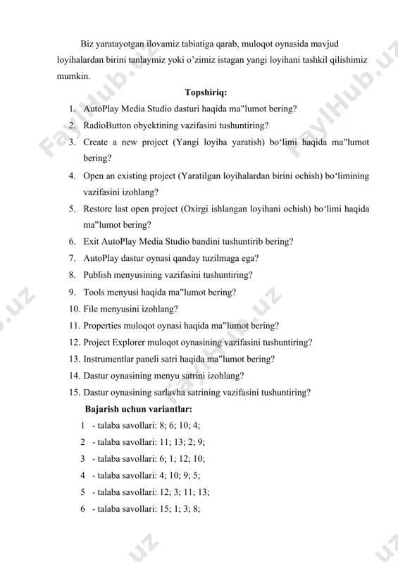 12; 6; 7; laboratoriya ishlanmalar: mavjud loyihani tanlashning ijobiy tomonlaridan biri shundaki, unda websahifa uchun ba‟zi ssenariylar tayyor yozilgan holatda bo’ladi. ba‟zi obyektlar uchun bajariladigan funksiyalar esa tayyor holatda berilgan bo’ladi. bunday imkoniyat qisqa vaqtda murakkab tuzilmali katta loyihani yaratishda amaliy yordam beradi. autoplay dastur oynasi quyidagi tuzilmaga ega: 1. dastur oynasining sarlavha satri. 2. dastur oynasining menyu satri. 3. instrumentlar paneli satri. 4. project explorer muloqot oynasi. 5. properties muloqot oynasi. 6. holat satri. dastur oynasinig sarlavha satrida loyiha nomi, dastur nomi va oynani boshqarish elementlari joylashgan. oynaning menyu satrida quyidagi menyular joylashgan: file. bu menyu orqali yangi loyiha oynasini ochish, mavjud loyiha oynasini ochish, loyihani xotiraga saqlash, loyihani export qilish, hujjat xossasini o’zgartirish va dasturdan chiqish kabi ishlarni bajarish mumkin. tools. ba‟zida autoplay dasturining galeriyasidagi mavjud buyruq tugmalari dizayn jihatidan yetarli bo’lmay qolishi mukin. shunday paytlarda ushbu menyuning “button maker” bandiga murojaat qilib yangi dizayndagi buyruq tugmalarini yaratish …