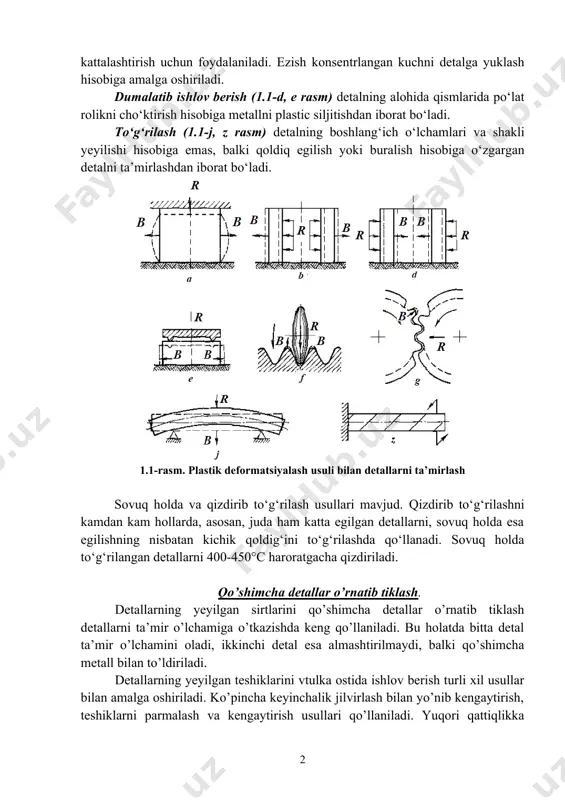 (1.1-d rasm) ichi bo‘sh detalning (m.n, vtulkaning) tashqi silindrik sirtiga tashqi kuchni yuklash yo‘li bilan detalning chekka qismidagi metallni markaziga siljitish hisobiga uning tashqi va ichki diametrini kichraytirishdan iborat. bunda deformatsiya va ta’sir qiluvchi kuchning yo‘nalishi ustma-ust tushadi. ezish (1.1-g rasm) detalni cho‘ktirish va taqsimlashning birgalikda qo‘llanishidan iborat bo‘lib, yaxlit yassi detallarning tashqi o‘lchamini kattalashtirish uchun foydalaniladi. ezish konsentrlangan kuchni detalga yuklash hisobiga amalga oshiriladi. dumalatib ishlov berish (1.1-d, e rasm) detalning alohida qismlarida po‘lat rolikni cho‘ktirish hisobiga metallni plastic siljitishdan iborat bo‘ladi. to‘g‘rilash (1.1-j, z rasm) detalning boshlang‘ich o‘lchamlari va shakli yeyilishi hisobiga emas, balki qoldiq egilish yoki buralish hisobiga o‘zgargan detalni ta’mirlashdan iborat bo‘ladi. 1.1-rasm. plastik deformatsiyalash usuli bilan detallarni ta’mirlash sovuq holda va qizdirib to‘g‘rilash usullari mavjud. qizdirib to‘g‘rilashni kamdan kam hollarda, asosan, juda ham katta egilgan detallarni, sovuq holda esa egilishning nisbatan kichik qoldig‘ini to‘g‘rilashda qo‘llanadi. sovuq holda to‘g‘rilangan detallarni 400-450°c haroratgacha qizdiriladi. qo’shimcha detallar o’rnatib …
