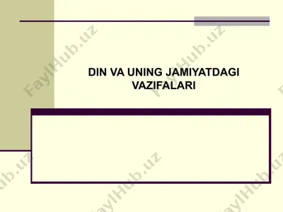 din va uning jamiyatdagi vazifalari — PPTX