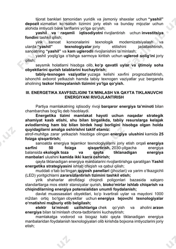 y etish; ii. ekologik xavfsizlikni ta’minlash va barqaror ekologik rivojlanishga asoslangan iqtisodiyotni barpo etish biz jamiyat hayotida yuz berayotgan shiddatli o‘zgarishlar hamda mamlakat tayanchi bo‘lgan ekologik xavfsiz iqtisodiy islohotlarni amalga oshirish uchun quyidagi maqsadlarni ilgari suramiz: 2030-yilga qadar issiqxona gazlari emissiyasini 65 foizga qisqartirish; ekologik monitoringni yuritishda, atrof-muhitga yetkazilgan zararni aniqlash va baholashda sun’iy intellekt texnologiyalaridan foydalanish amaliyotini yo‘lga qo‘yish; 2035-yilgacha avtomobilsozlik sanoatini to‘liq elektromobil ishlab chiqarishga ixtisoslashtirish; 2050-yilga qadar uglerod neytralligi va nol emissiyaga erishish; jamoat transportini elektrobuslar hisobidan rivojlantirish, elektrobuslarni zaryadlash stansiyalarini qurish uchun tadbirkorlarga yer maydonlarini ajratish; an’anaviy yo‘lovchi tashish poyezdlarini zamonaviy tezyurar poyezdlarga almashtirish va tashish uchun yo‘l haqi narxlarini maqbullashtirish; temir yo‘llarni modernizatsiya qilish va kengaytirish, yuk tashishni yirik yuk mashinalaridan temir yo‘llarga va atrof-muhitga kamroq ta’sir ko‘rsatadigan boshqa transport turlariga o‘zgartirish; atrof-muhitga ta’sir ko‘rsatishning i toifasiga kiradigan (yuqori darajada xavfli) faoliyat turlari bilan shug‘ullanuvchi tashkilotlarga ekologiya solig‘ini joriy qilish; ekologik toza mahsulotlarni ishlab chiqaruvchi …