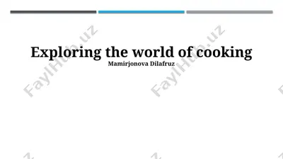 exploring the world of cooking — PPTX