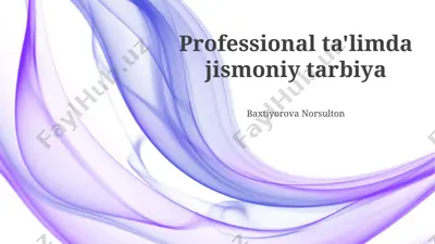 professional ta'limda jismoniy tarbiya — PPTX