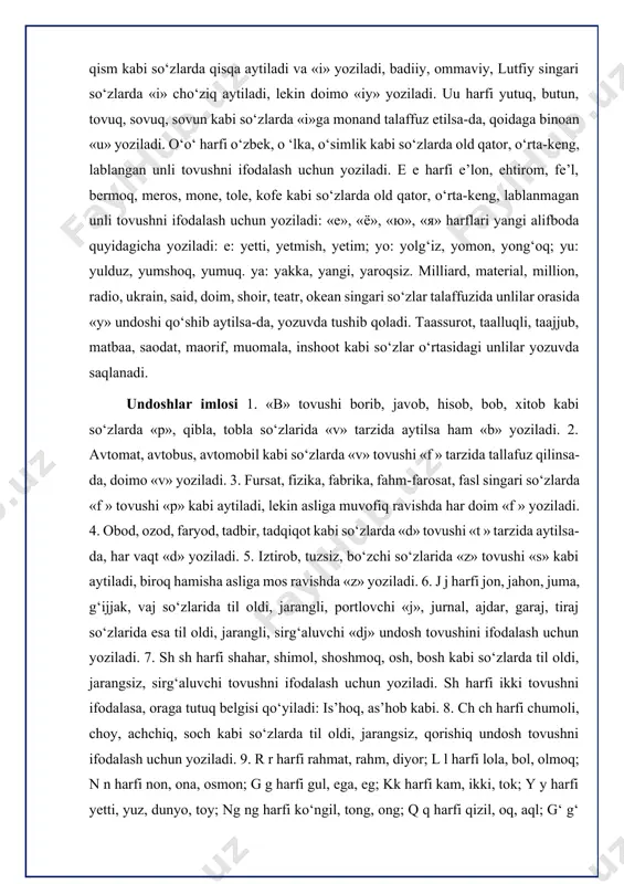 chun yoziladi. sh harfi ikki tovushni ifodalasa, oraga tutuq belgisi qo‘yiladi: is’hoq, as’hob kabi. 8. ch ch harfi chumoli, choy, achchiq, soch kabi so‘zlarda til oldi, jarangsiz, qorishiq undosh tovushni ifodalash uchun yoziladi. 9. r r harfi rahmat, rahm, diyor; l l harfi lola, bol, olmoq; n n harfi non, ona, osmon; g g harfi gul, ega, eg; kk harfi kam, ikki, tok; y y harfi yetti, yuz, dunyo, toy; ng ng harfi ko‘ngil, tong, ong; q q harfi qizil, oq, aql; g‘ g‘ harfi g‘oz, og‘a, tog‘; x x harfi xalq, axborot, baxt; h h harfi hamma, hosil, ehson, isloh kabi so‘zlardagi muayyan tovushlarni ifodalash uchun yoziladi. 10. farzand, band, poyezd so‘zlaridagi «d» undoshi, go‘sht, past, artist so‘zlaridagi, «t» undoshi talaffuzda tushib qolsa ham yozuvda doimo ifodalanadi. 11. xuddi shuningdek, metall, kilovatt, kongress kabi so‘zlar oxiridagi qo‘sh undoshlardan biri talaffuzda tushirilib qoldirilsa ham yozuvda hamisha ifodalanadi. 12. tutuq belgisi …
