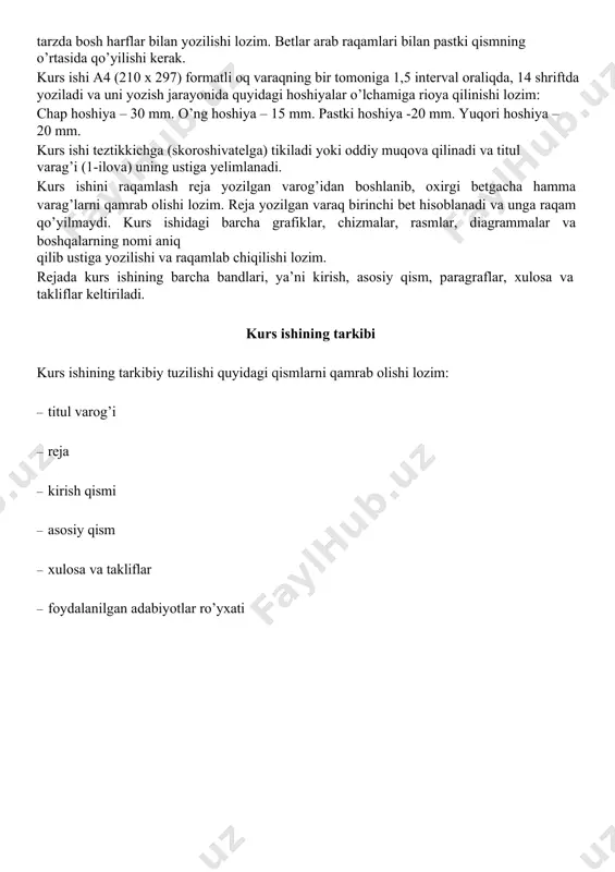 n boshlanib, oxirgi betgacha hamma varag’larni qamrab olishi lozim. reja yozilgan varaq birinchi bet hisoblanadi va unga raqam qo’yilmaydi. kurs ishidagi barcha grafiklar, chizmalar, rasmlar, diagrammalar va boshqalarning nomi aniq qilib ustiga yozilishi va raqamlab chiqilishi lozim. rejada kurs ishining barcha bandlari, ya’ni kirish, asosiy qism, paragraflar, xulosa va takliflar keltiriladi. kurs ishining tarkibi kurs ishining tarkibiy tuzilishi quyidagi qismlarni qamrab olishi lozim: · titul varog’i · reja · kirish qismi · asosiy qism · xulosa va takliflar · foydalanilgan adabiyotlar ro’yxati · ilovalar · mundarija . kirish kirish qismining hajmi 3-5 betdan oshmasligi lozim. unda nazariy va amaliy jihatdan mavzuning dolzarbligi asoslanadi, maqsadlar shakllantiriladi va vazifalar belgilanadi. asosiy qism asosiy qism faqat paragraflar yoki boblar va uning ichida paragraflar shaklida tasniflanishi mumkin. bu qism kurs ishining umumiy hajmining taxminan 80-85 foizini tashkil qilishi kerak. kurs ishining asosiy qismi paragraflarda berilishi va paragraflar soni kamida besh yoki oltita bo’lishi lozim. …