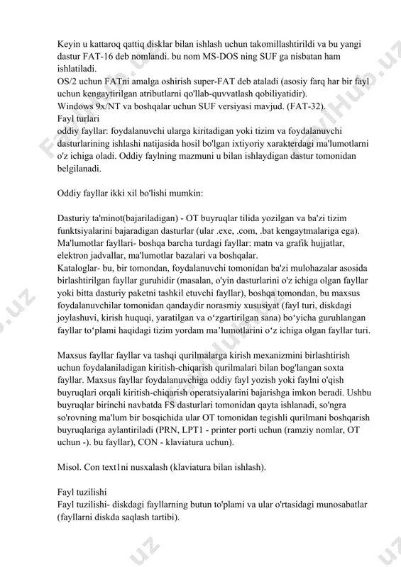 ttiq disklar bilan ishlash uchun ishlatilgan. keyin u kattaroq qattiq disklar bilan ishlash uchun takomillashtirildi va bu yangi dastur fat-16 deb nomlandi. bu nom ms-dos ning suf ga nisbatan ham ishlatiladi. os/2 uchun fatni amalga oshirish super-fat deb ataladi (asosiy farq har bir fayl uchun kengaytirilgan atributlarni qo'llab-quvvatlash qobiliyatidir). windows 9x/nt va boshqalar uchun suf versiyasi mavjud. (fat-32). fayl turlari oddiy fayllar: foydalanuvchi ularga kiritadigan yoki tizim va foydalanuvchi dasturlarining ishlashi natijasida hosil bo'lgan ixtiyoriy xarakterdagi ma'lumotlarni o'z ichiga oladi. oddiy faylning mazmuni u bilan ishlaydigan dastur tomonidan belgilanadi. oddiy fayllar ikki xil bo'lishi mumkin: dasturiy ta'minot(bajariladigan) - ot buyruqlar tilida yozilgan va ba'zi tizim funktsiyalarini bajaradigan dasturlar (ular .exe, .com, .bat kengaytmalariga ega). ma'lumotlar fayllari- boshqa barcha turdagi fayllar: matn va grafik hujjatlar, elektron jadvallar, ma'lumotlar bazalari va boshqalar. kataloglar- bu, bir tomondan, foydalanuvchi tomonidan ba'zi mulohazalar asosida birlashtirilgan fayllar guruhidir (masalan, o'yin dasturlarini o'z ichiga olgan fayllar yoki …