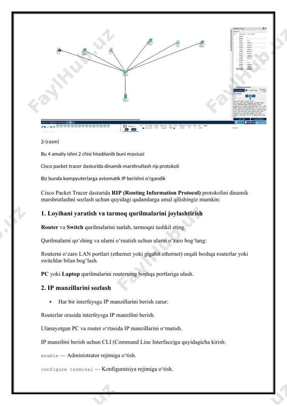 i tekshirish end devices (pc yoki laptop) bilan bog‘langan routerlarni o‘zgartirib, ular orqali boshqa routerga ping yuborish orqali rip marshrutlarini test qiling. masalan, ping yordamida tarmoq ulanishini tekshirib ko‘ring. 6. ripning ishlashini tekshirish agar barcha konfiguratsiyalar to‘g‘ri bo‘lsa, har bir routerda rip marshrutlari ko‘rinadi va ular o‘zaro tarmoq orqali muloqot qilishlari kerak. 7. qo‘shimcha sozlashlar rip qo‘shimcha sozlamalari: rip tarmog‘ida timers, max hop count va boshqa parametrlarga o‘zgartirishlar kiritish mumkin. bu qo‘shimcha sozlashlar yordamida tarmoqni yanada samarali qilish mumkin. shu tarzda cisco packet tracer’da rip protokoli yordamida dinamik marshrutlashni sozlashingiz mumkin. 4-amaliy ishni 3 chisi 3-rasm bu 4-amaliymi 3 chisi bolib biz bunda dhcp, dns and static routing | cisco packet tracer wan tarmoqlarini dinamik ko’rinishi qurishni amaliy qilib organdik dhcp-ni sozlash dynamic host configuration protocol (dhcp) yordamida tarmoqqa avtomatik ip manzillarni taqdim etishingiz mumkin. qadamlar: 1. routerni tanlash: · routerni tarmoqqa joylashtiring. · routerga cli (command line interface) orqali …
