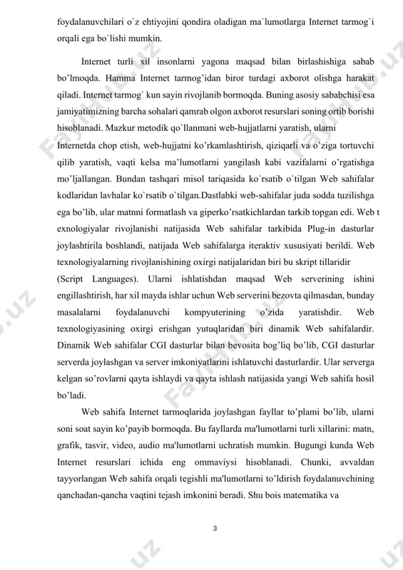ois matеmatika va informatika yo’nalishida tahsil oluvchi talabalarga web tеxnologiyalarni alohida kurs sifatida o’qitila boshlandi. i.html ga kirish html dasturlash tilining dastlabki varianti tim berners-li tomonidan 1990-yil cern-yadro tadqiqotlari yevropa markazida yaratilgan. o‘sha davrda internetni tez rivojlanishi natijasida bu dastur katta yutiqlarga erishdi va html(hyper text markup language – gipermatnli markerlash tili) imkoniyatlari kengaytirildi. html-hujjatlar turli web brouzerlar yordamida ko‘riladi. web sahifalar maxsus dasturlar yordamida yaratiladi. masalan: microsoft frontpage, macromedia homesite, adobe dreamweaver kabi muharrirlar, php, asp, javaskript kabi server skriptlar(senariy tili), xml, html va boshqalar. htmlning asosiy operatorlari teglar yordamida tuziladi. teglar 2 turga bo’linadi. · juft teglar. · toq teglar teglar “ ” belgisi bilan tugaydi (katta belgisi). odatda boshlovchi va tugallovchi teglar bo‘ladi. tugallovchi teglarda slesh “/” belgisi bo‘ladi. masalan, sarlavha tegi - title ning yozilishi quyidagicha hujjat sarlavhasi har qanday web sahifa ikkita qismdan tashkil topadi. bular sarlavha qismi va asosiy qism. sarlavha qismida web sahifa …