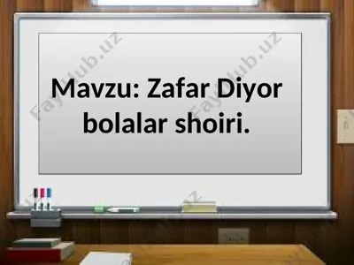 zafar diyor bolalar shoiri — PPT