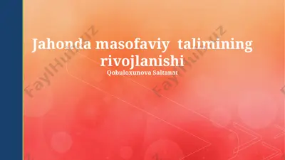 jahonda masofaviy ta’limining rivojlanishi — PPTX