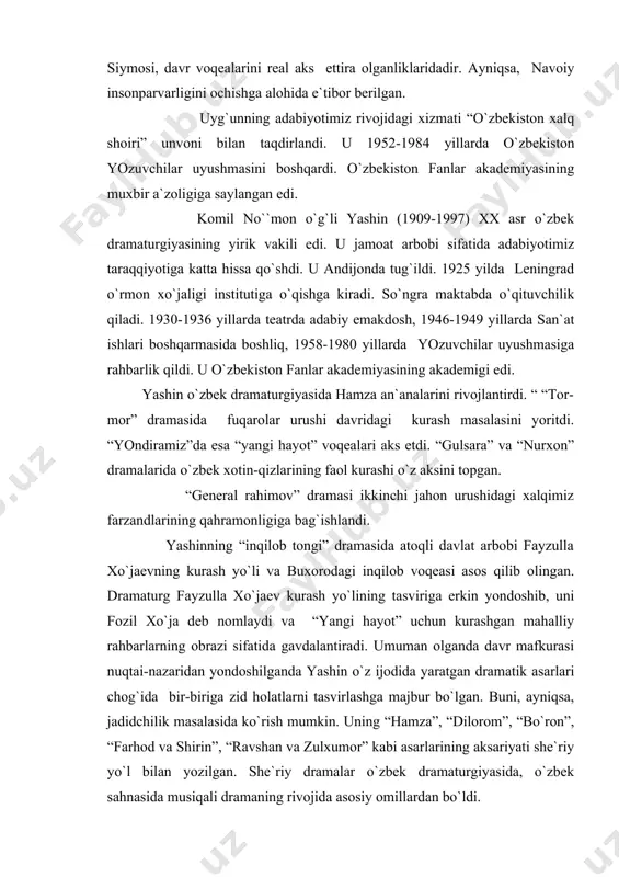 arlarining aksariyati shе`riy yo`l bilan yozilgan. shе`riy dramalar o`zbеk dramaturgiyasida, o`zbеk sahnasida musiqali dramaning rivоjida asоsiy оmillardan bo`ldi. yashin o`zbеk dramaturgiyasida tarixiy vоqеalar, tarixiy shaxslar hayoti va kurashi misоlida xalqning taqdirini, o`sha davr ruhini ifоdalash bоbida namunali ijоd qildi. adabiyotlar: 1.каримов и.а. юксак маънавият – енгилмас куч.-.:маънавият, 2008. 2.баркамол авлод орзуси.т.: шарқ, 1999. 3.миллий уйғониш даври адабиёти.т.: 2004. 4.каримов н. хх аср ўзбек адабиёти тараққиётининг ўзига хос хусусиятлари ва миллий истиқлол мафкураси.т.: 1994.