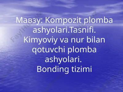 kompozit plomba ashyolari — PPTX