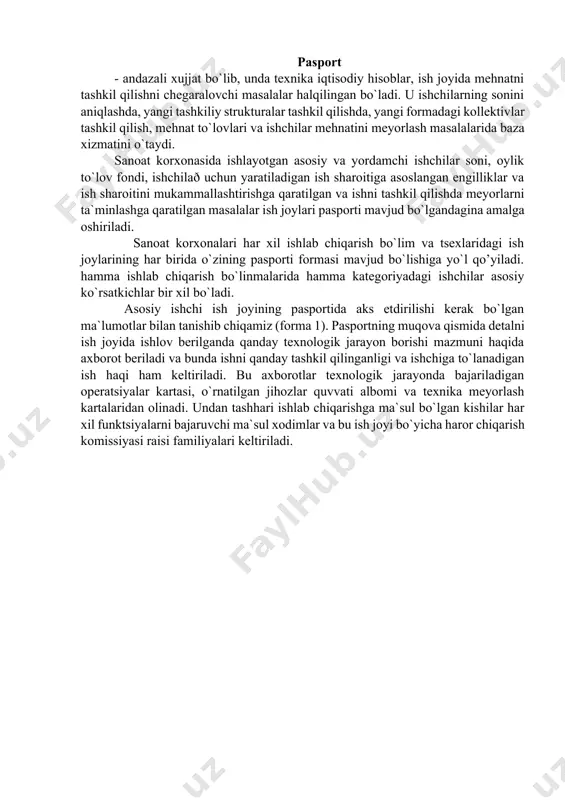 i bilan, aniq asoslangan hisoblar asosida yangi me`yor va me`yoriy xujjatlar tayyorlash yo`li bilan mukammallashtirish; - ish joylarini loyihalash; - ishchilar malakasini va madaniy texnik darajasii oshirish; - ishchilarda tartib intizomni mustahkamlash yo`li bilan ularning ishga bunyodkorlik bilan yondoshishlarini ta`minlash. ishlab chiqarish korxonalarida pasportlashtirish jarayoni ish joylarini tahlil qilish va har bir ish joyidagi ishlab chiqarish rezervini aniqlash jarayoni sifatida haraladi. ish joylarini tahlil qilish har bir attestatsiya belgisini tavsiflaydigan va ish joylarini tashkil qilishda birlamchi ko`rsatgichlarni olish imkoniyatini beradigan hamma yo`nalishlar bo`yisa amalga oshiriladi. bunday yo`nalishlar sifatida texnik texnologik, tashkiliy-iqtisodiy, ish sharoiti va xavfsizlik texnikasi yo`nalishlarini ko`rsatish mumkin. pasport - andazali xujjat bo`lib, unda texnika iqtisodiy hisoblar, ish joyida mehnatni tashkil qilishni chegaralovchi masalalar halqilingan bo`ladi. u ishchilarning sonini aniqlashda, yangi tashkiliy strukturalar tashkil qilishda, yangi formadagi kollektivlar tashkil qilish, mehnat to`lovlari va ishchilar mehnatini meyorlash masalalarida baza xizmatini o`taydi. sanoat korxonasida ishlayotgan asosiy va yordamchi ishchilar soni, oylik …