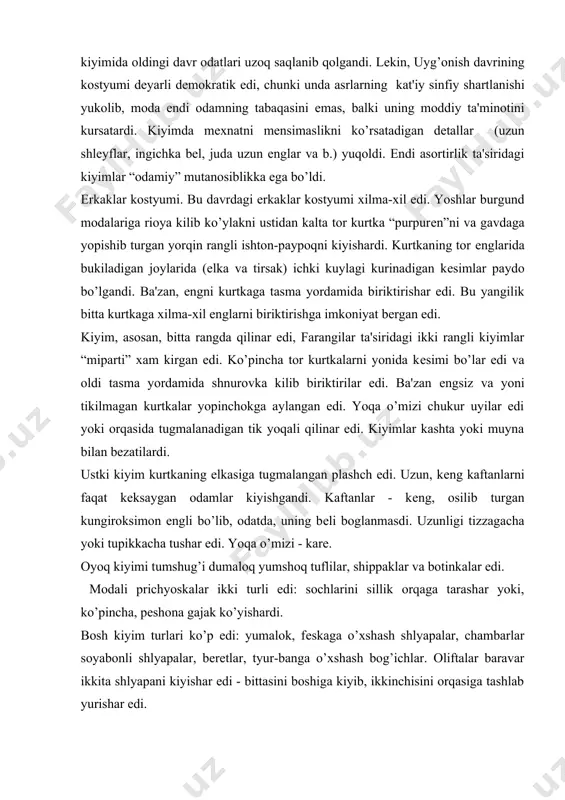 ga tashlab yurishar edi. kostyumning kushimchalari: belbog’ga bog’langan cho’ntaklar, xamyonlar, qo’lqoplar xamda taqinchoqlar bo’lgandi. xv asr urtalarida ichki ziddiyatlar italiyani tarqoq xolga kеltirdi. italiya kuchli ovrupo mamlakatlariga karshilik kursata olmadi, va ularni orasida kurash maydoniga aylandi. uning еrlarini frantsiya va ispaniya askarlari topadi. siyosiy va ijtimoiy kuch-qudratini yuqotgan italiya modada xam ustunlikni boy bеrdi. xvi asrning boshida ispaniya ovrupadagi eng kuchli mamlakat bo’lib, modada xam xukmronlik qildi. ispan askarlarining kiyimiga taqlid kilib kiyim kiyish urfga aylandi. italiya modasida faqat erkaklarning kostyumida taqlid sеzilardi. kiyimlarning shakli va rangi odmirok bo’ldi, erkaklar kostyumining asosi ispan kolеti oldi ochik tik yoqali yoki oldi bеrk karе o’mizli kaftanga aylandi. yoqa o’mizidan ok ichki kuylagi kurinar edi. yoqa o’mizi tasma yordamida burmalanardi. kaftanni еngi bufli bo’lgan yoki еlkasida “kanotchalar” qilinar edi. ko’pincha kolеtlar zarbof kashta bilan bеzatlgan bo’lib, to’q ranglari matoning fonida ajralib turar edi. bеl kiyimlari: ishton-paypoq va ustidan kiyilgan uzunligi tizzagacha sharsimon ishtonlar …