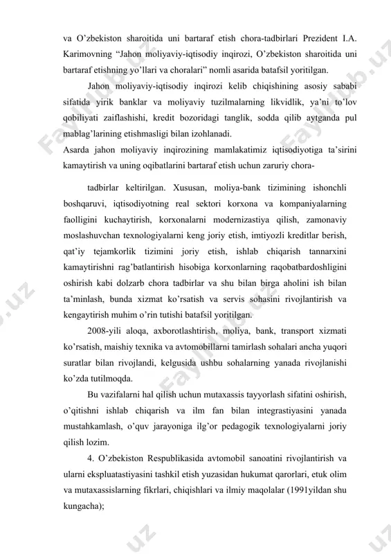 bilan rivojlandi, kelgusida ushbu sohalarning yanada rivojlanishi ko’zda tutilmoqda. bu vazifalarni hal qilish uchun mutaxassis tayyorlash sifatini oshirish, o’qitishni ishlab chiqarish va ilm fan bilan integrastiyasini yanada mustahkamlash, o’quv jarayoniga ilg’or pedagogik texnologiyalarni joriy qilish lozim. 4. o’zbekiston respublikasida avtomobil sanoatini rivojlantirish va ularni ekspluatastiyasini tashkil etish yuzasidan hukumat qarorlari, etuk olim va mutaxassislarning fikrlari, chiqishlari va ilmiy maqolalar (1991yildan shu kungacha); hisobiga korxonlarning raqobatbardoshligini oshirish kabi dolzarb chora tadbirlar va shu bilan birga aholini ish bilan ta’minlash, bunda xizmat ko’rsatish va servis sohasini rivojlantirish va kengaytirish muhim o’rin tutishi batafsil yoritilgan. 2008-yili aloqa, axborotlashtirish, moliya, bank, transport xizmati ko’rsatish, maishiy texnika va avtomobillarni tamirlash sohalari ancha yuqori suratlar bilan rivojlandi, kelgusida ushbu sohalarning yanada rivojlanishi ko’zda tutilmoqda. bu vazifalarni hal qilish uchun mutaxassis tayyorlash sifatini oshirish, o’qitishni ishlab chiqarish va ilm fan bilan integrastiyasini yanada mustahkamlash, o’quv jarayoniga ilg’or pedagogik texnologiyalarni joriy qilish lozim. 4. o’zbekiston respublikasida avtomobil sanoatini …