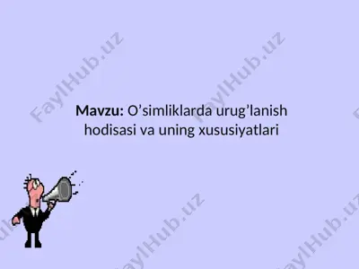o’simliklarda urug’lanish hodisasi va uning xususiyatlari — PPT