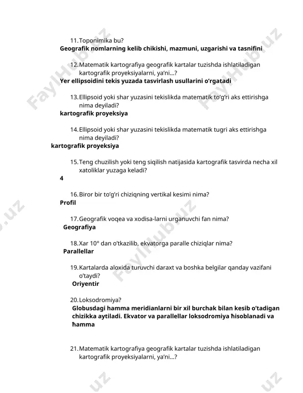 eng siqilish natijasida kartografik tasvirda necha xil xatoliklar yuzaga keladi? 4 16. biror bir to’g’ri chiziqning vertikal kesimi nima? profil 17. geografik voqea va xodisa-larni urganuvchi fan nima? geografiya 18. xar 10° dan o’tkazilib, ekvatorga paralle chiziqlar nima? parallellar 19. kartalarda aloxida turuvchi daraxt va boshka belgilar qanday vazifani o’taydi? oriyentir 20. loksodromiya? globusdagi hamma meridianlarni bir xil burchak bilan kesib o’tadigan chizikka aytiladi. ekvator va parallellar loksodromiya ћisoblanadi va ћamma 21. matematik kartografiya geografik kartalar tuzishda ishlatiladigan kartografik proyeksiyalarni, ya’ni…? yer ellipsoidini tekis yuzada tasvirlash usullarini o’rgatadi 22. ellipsoid yoki shar yuzasini tekislikda matematik to’g’ri aks ettirishga nima deyiladi? kartografik proyeksiya 23. azimutal proeksiyani tuzish uchun nimadan foydalaniladi ? azimutal proeksiyani tuzish uchun geometrik shakl−tekislikdan foydalaniladi 24. teng cho’zilish yoki teng siqilish natijasida kartografik tasvirda necha xil xatoliklar yuzaga keladi? 4 25. kartada kartografik tasvirning xatoligi bo’lmagan chiziqlar yoki nuqtalarga nima deyiladi? nol xatolikdagi chiziqlar (nuqtalar) 26. kartografik proyeksiya …