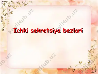 ichki sekretsiya bezlari — PPT