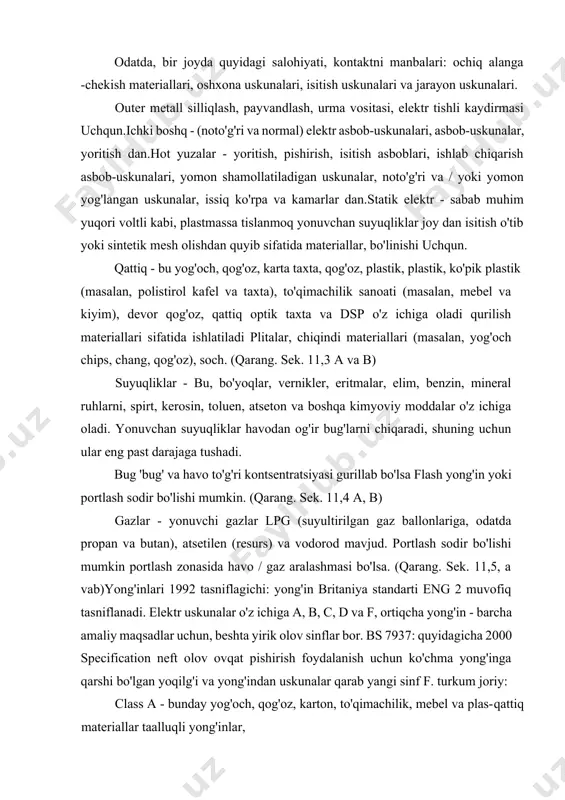 i kontaktlarning jalb yong'in ularning sinf ustidan olovni tashkil emas. elektr o'chirib yoki izolyatsiya qilingan o'girib o't doyurmaya olov manbai, deb, egasi. qizigan havo tepaga kolariladi yong'in sodir bo'lish joylari: xususiy garajlar va omborxonalar (22%) - 6700 yong'in; chakana savdo (14%) - 4.200 yong'in; restoranlar, kafe, jamoat uylari, va hokazo (9%) - .. 2600 yong'in; (qurilish tashqari) ishlab chiqarish inshootlari (8%) - 2400 yong'in; - dam olish maskanlari va boshqa madaniy xizmatlar (6%) - 1700 yong'inlari. - o'lim - u, odamlar nisbatan kichik raqam uylarida emas yong'in binoning, halok bo'lgan juda real xavfda. 2007 yilda, 36 (8%) bemor barcha olovining 443 jami vafot etdi. o'limning asosiy sabablari: · gaz yoki tutun bartaraf - 43% · kuyish - 26% · kuygan va gaz yoki tutun bartaraf - 20% · boshqa - 2%. · undisclosed - 9%. shubhasiz asosiy gaz va tutun xatarlari. - jarohati - ba'zi 1282 kishi yaralangan (10%), barcha …