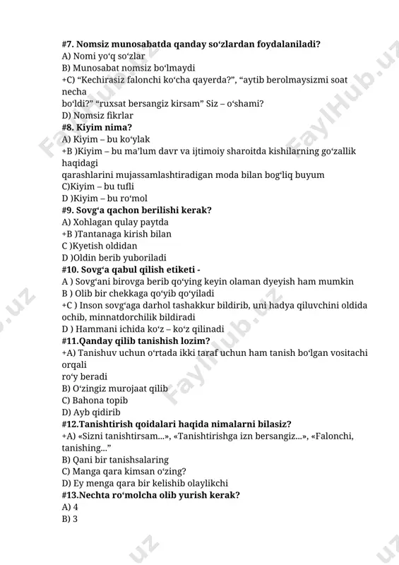 ) sovg‘ani birovga berib qo‘ying keyin olaman dyeyish ham mumkin b ) olib bir chekkaga qo‘yib qo‘yiladi +c ) inson sovg‘aga darhol tashakkur bildirib, uni hadya qiluvchini oldida ochib, minnatdorchilik bildiradi d ) hammani ichida ko‘z – ko‘z qilinadi #11.qanday qilib tanishish lozim? +a) tanishuv uchun o‘rtada ikki taraf uchun ham tanish bo‘lgan vositachi orqali ro‘y beradi b) o‘zingiz murojaat qilib c) bahona topib d) ayb qidirib #12.tanishtirish qoidalari haqida nimalarni bilasiz? +a) «sizni tanishtirsam...», «tanishtirishga izn bersangiz...», «falonchi, tanishing...” b) qani bir tanishsalaring c) manga qara kimsan o‘zing? d) ey menga qara bir kelishib olaylikchi #13.nechta ro‘molcha olib yurish kerak? a) 4 b) 3 +s) 2 d) 1 #14.xushomad nima? a) xushomad – birovga beriladigan ortiqcha baho b) xushomad – laganbardorlik belgisi +c) xushomad – insonning tashqi qiyofasi, chiroyli so‘zlari, hatti harakatidan ta’sirlanib, ma’qullashni ifodalash, maqtovning maxsus shaklidir d) xushomad – chiroyli gaplar yig‘indisi #15.ustki kiyimning qaysi tugmasi hech …