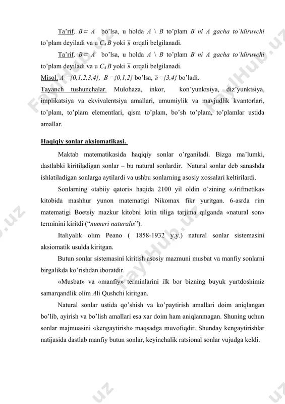 ar «zaxirasini» kengaytirishga olib keldi: irratsional hamda kompleks sonlar kashf qilindi. ta’rif. quyidagi haqiqiy sonlar aksiomatikasi deb yuritiladigan shartlar majmuasiga bo’ysunadigan to’plam haqiqiy sonlar to’plami deyiladi, uning elementlariga esa haqiqiy sonlar aytiladi: i. qo’shish aksiomalari. da har bir juftlikka shu sonlarning yig’indisi deyiladigan embed equation.dsmt4 element mos quyilib, quyidagilar bajariladi: - yig’indining kommutativligi; - yig’indining assotsiativligi; - nolning mavjudligi; - qarama-qarshi sonning mavjudligi. ii. ko’paytirish aksiomalari. da har bir juftlikka shu sonlarning ko’paytmasi deyiladigan embed equation.dsmt4 element mos quyilib, quyidagilar bajariladi: - ko’paytmaning kommutativligi; - ko’paytmaning assotsiativligi; - birning mavjudligi; - teskari sonning mavjudligi; - distributivlik. agar x , y , bo’lsa, u holda x+(-y) soniga x va y sonlarning ayirmasi aytiladi va u uchun x-y belgilash qabul qilingan. agar y ≠ 0, u holda soni orqali belgilanib, unga x va y sonlarning nisbati deyiladi. iii. tartib aksiomalari . da ≤ tartib munosabati aniqlanib, quyidagi aksiomalar bajariladi: iv. to’lalik (uzluksizlik, …