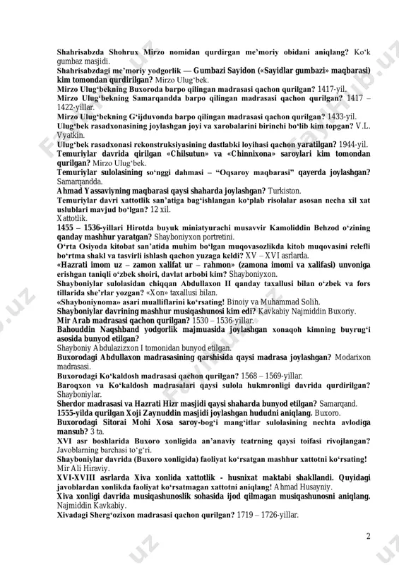 og‘o) maqbarasi qachon qurilgan? 1372-yil. shohizinda ansambli tarkibidagi temuriylar xonadoni bilan bog‘liq bo‘lmagan me’moriy yodgorlikni ko‘rsating! turkman og‘o maqbarasi. shohizinda ansambli tarkibiga kirmagan me’moriy obidani ko‘rsating! gavharshod begim me’moriy majmuasi. samarqanddagi ko‘shki dilkusho ko‘ngil ochuvchi joy qachon qurilgan? 1397 – 1398- yillar. bibixonim majmuasi necha inshoot yig‘indisidan iborat? 3 ta. amir temur bog‘lari tuzilishiga ko‘ra necha turga bo‘lingan? 2 turga. amir temur maqbarasi qachon barpo etilgan? xiv asr oxiri – 1405-yil. temuriylar davri me’morchiligida asosan qanday rangdan keng foydalanilgan? moviy. quyidagi keltirilgan omillardan qaysi biri temuriylar davriga xos? monumental me’morchilik inshootlari qurilishi. zangiota maqbarasi qachon qurilgan? xiv asr 80-yillari. temuriylar davrida samarqand shahrining tashqi qismi qanday nomlangan? shahridarun. «amir temur maqbarasidagi» temur sag‘anasidaga ko‘k nefrit qabrtoshi kim tomonidan quyilgan? mirzo ulug‘bek tomonidan. 2 shahrisabzda shohrux mirzo nomidan qurdirgan me’moriy obidani aniqlang? ko‘k gumbaz masjidi. shahrisabzdagi me’moriy yodgorlik — gumbazi sayidon («sayidlar gumbazi» maqbarasi) kim tomondan qurdirilgan? mirzo ulug‘bek. mirzo ulug‘bekning …