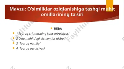 o’simliklar oziqlanishiga tashqi muhit omillarining ta’siri — PPTX