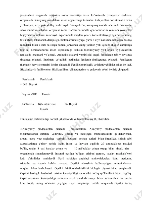 fenilketonga aylanadi. fenilketon markaziy nerv sistemasini ishdan chiqaradi. fenilketonuri aqliy yetishmovchilikka sabab bo`ladi. bioximiyaviy fenilketonuri ikki kasallikni: alkaptonuriya va endzomik zobni keltirib chiqaradi. fenilalanin fenilalanin + он buyrak buyrak -nh3 tirozin а) tirozin б)fenilpirozum в) buyrak kislota fenilalanin metakasalligi normal (a) sharoitda va fenilketonuriy (b) sharoitida. 4.ximiyaviy moddalardan ozuqani biosintezlash. ximiyaviy moddalardan ozuqani biosintezlashda zararsiz yedirimli, sotsial va fiziologik munosabatlarda qo`llanuvchan, arzon, uzoq vaqt saqlashga yaroqli, ozuqani boshqa turlari bilan birgalikda ishlash kabi xususiyatlarga e‘tibor berish lozim. inson va hayvon oqsilida 20 aminokislota mavjud bo`lib, undan 8 tasi kattalar uchun va 10 tasi bolalar uchun ozuqa bilan kiradi, ular organizmda sintezlanmaydi. insonni oqsilga bo`lgan talabini guruch, javdar, makkajo`xori kabi o`simliklar taminlaydi. oqsil tarkibiga quyidagi aminokislotalar: lizin, metionin, triptofon va treonin kabilar mavjud. oqsilni almashlab bo`lmaydigan aminokislotalar miqdori bilan basholanadi. oqsilni faktik o`zlashtirilishi biologik qiymat bilan aniqlanadi. oqsilni biologik basholash ratsion kaloriyaliligi va oqsilni to`liq qo`llanilishi bilan bog`liq. oqsil ratsionini kaloriyaliligi …