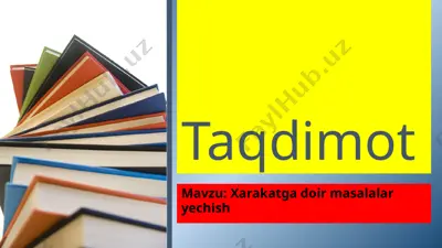 xarakatga doir masalalar yechish — PPTX