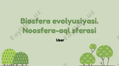biosfera evolyusiyasi. noosfera-aql sferasi — PPTX