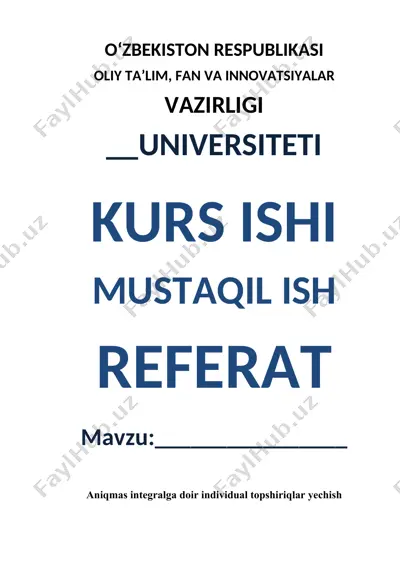 aniqmas integralga doir individual topshiriqlar yechish — DOCX