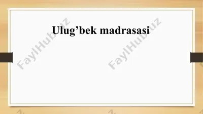 ulug’bek madrasasi — PPTX