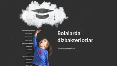 bolalarda dizbakteriozlar taqdimoti — PPTX