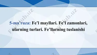 fe’l mayllari. fe’l zamonlari, ularning turlari. fe’llarning tuslanishi — PPTX
