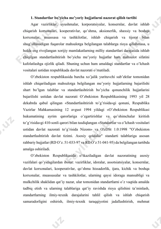 asosiy vazifalari qo’yidagilardan iborat: vazirliklar, idoralar, assotsiatsiyalar, konsernlar, davlat korxonalari, kooperativlar, qo’shma hissadorlik, ijara, kichik va boshqa korxonalar, muassasalar va tashkilotlar, ularning qaysi idoraga mansubligi va mulkchilik shaklidan qat’iy nazar, ular tomonidan standartlarni o’z vaqtida amalda tadbiq etish va ularning talablariga qat’iy ravishda rioya qilishini ta’minlash, standartlarning ilmiy-texnik darajalarini tahlil qilish va ishlab chiqarish samaradorligini oshirish, ilmiy-texnik taraqqiyotini jadallashtirish, mehmat unumdorligi, mahsulotning texnik darajasi va sifatini yaxshilash maqsadida fan va texnika yutuqlaridan samaradorli foydalanishga ko’maklashish. ishlab chiqaruvchilar va sinov laboratoriyalari tomonidan harakatdagi standartlarning bajarilishi shart bo’lgan talablariga rioya qilinishi ustidan davlat nazorati, ularning ishlab chiqarayotgan mahsulotlari (xizmatlari)ni ushbu talablarga mos kelish darajasini nazorat qilish orqali amalga oshiriladi. shuning uchun ham me’yoriy hujjatlar asosida ishlab chiqarilayotgan majburiy sertifikatlashtiriladigan va sertifikatlashtirilmaydigan hamda chetdan keltirilgan mahsulotlar davlat nazoratininng ob’ekti bo’lib xizmat qiladi. xo’jalik yurituvchi sub’ektlar tomonidan (sertifikatlashtirilgan va import qilingan) mahsulotga belgilangan standartlashtirish bo’yicha me’yoriy va qonunchilik hujjatlarining bajarilishi shart bo’lgan talablariga rioya …