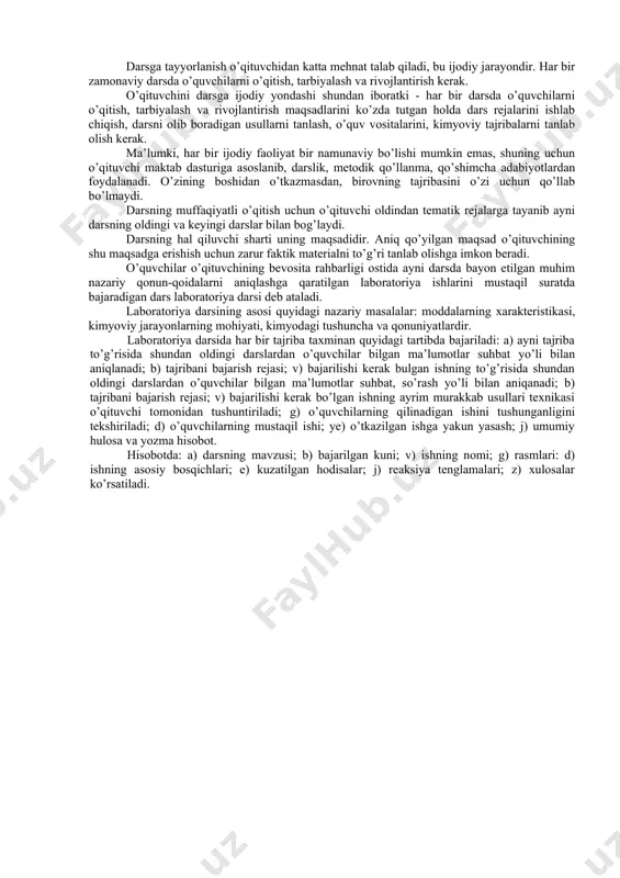 tushunchalarni shakllantirish. o’qituvchi bilan birgalikda olib borilgan tajribalar o’quvchilarning texnik malakasini oshirishga yordam beradi. yangi o’quv materialni o’rganishdan oldin o’tkaziladigan o’quv tajribalarning maqsadi o’quvchilarni yangi bilim olishga tayyorlash, ayni darsda rivojlanadigan tushunchalarni eslatish va aniqlashdan iborat. lekin bunday o’quv tajribalari amalda kam olishda katta ahamiyatga ega. bunday darsda o’quvchilar taqqoslash, olgan bilim va malakalarni mustahkamlash va umumlashtirishni o’rganadilar. kimyo kursining bir qismi o’tilgandan keyin o’quv tajribalar laboratoriya tajribalari, amaliy mashg’ulotlar va amaliyotdan iborat. laboratoriya tajribasining maqsadi - yangi bilim olish, yangi mavzuni o’rganish. laboratoriya tajribalari yangi o’quv materialni o’qitishda ko’proq qo’llaniladi, o’quvchilarning ko’nikma va malakalar egallashda yordam beradi. laboratoriya tajribalarining xillari: individual (yakka tartibda); guruh (bitta stolda o’tirgan o’quvchilar bir hil tajribani bajaradilar-u, lekin o’rtasidagi vazifalar taqsimlanib qo’yilgan bo’ladi); jamoa (turli xil stolda o’tirgan o’quvchilar turlicha tajribalar bajaradilar, natijasi esa sinfda muhokama qilib, jamoa bo’lib xulosalar qiladilar). laboratoriya tajribasining darsdagi muvafaqqiyati uni tayyorlashga bog’liq. avvalo, har bir stol uchun zarur …